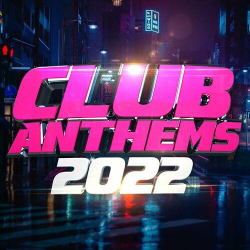 : Club Anthems 2022 (2022)