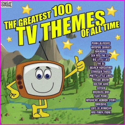 : The Greatest 100 TV Themes Of All Time (2022)