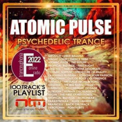 : Atomic Pulse: Psy Trance Euphoria (2022)