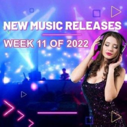 : New Music Releases Week 11 (2022)