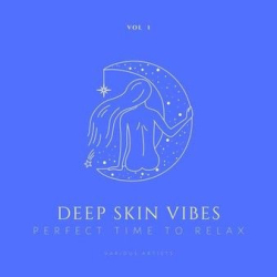 : Deep Skin Vibes (2022)