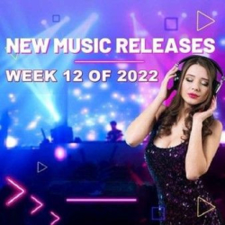 : New Music Releases Week 12 (2022)