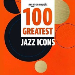 : 100 Greatest Jazz Icons (2022)