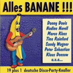 : Alles Banane (19+1 Deutsche Disco-Party-Knaller) (2015)