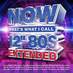 : NOW That's What I Call 12'' 80s Extended (2021)