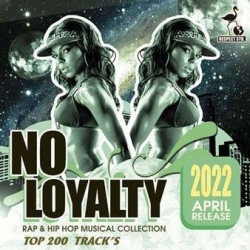 : No Loyalty (2022)