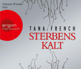 : Tana French - Sterbenskalt