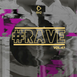 : Rave Vol. 47 (2022)