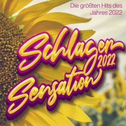 : Schlager Sensation 2022 - Die größten Hits des Jahres (2022)