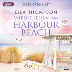 : Ella Thompson - Die Lighthouse-Saga 3 - Wiedersehen am Harbour Beach