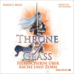 : Sarah J. Maas - Throne of Glass 7 - Herrscherin über Asche und Zorn