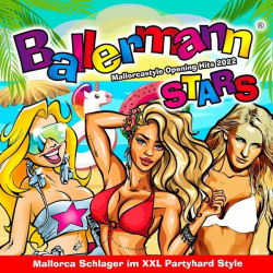 : Ballermann Stars Mallorca Opening Hits (Mallorca Schlager Xxl Partyhard Style) (2022)