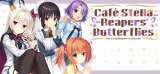 : Cafe Stella and The Reapers Butterflies Unrated-DinobyTes