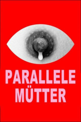 : Parallele Muetter 2021 German 720p BluRay x264-ZeroTwo