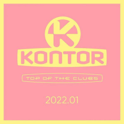 : Kontor Top Of The Clubs 2022.01 (2022)