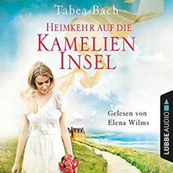 : Tabea Bach - Heimkehr auf die Kamelien-Insel