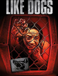 : Like Dogs 2021 German Dl 1080p BluRay x265-PaTrol