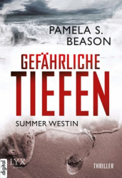 : Pamela S. Beason - Gefährliche Tiefen