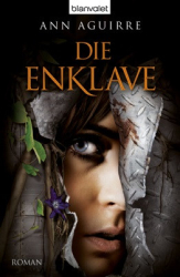 : Ann Aguirre - Die  Enklave