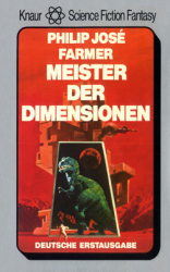 : Philip José Farmer - Welt der Tausend Ebenen - Meister der Dimensionen