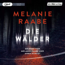 : Melanie Raabe - Die Wälder