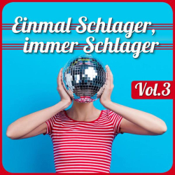 : Einmal Schlager, immer Schlager, Vol. 3 (2022)