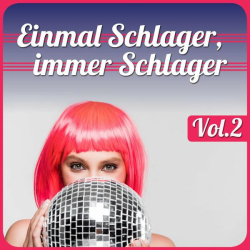 : Einmal Schlager, immer Schlager, Vol. 2 (2022)