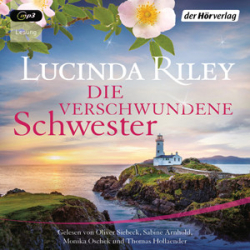 : Lucinda Riley - Die verschwundene Schwester