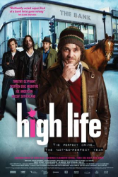 : High Life Vier Gangster und ein todsicheres Ding German 2009 Dl BdriP x264 iNternal-FiSsiOn