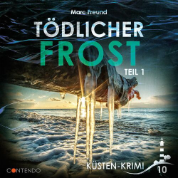 : Küsten-Krimi - Folge 10 - Tödlicher Frost Teil 1