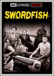 : Passwort Swordfish 2001 UpsUHD HDR10 REGRADED-kellerratte