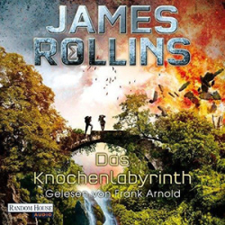 : James Rollins - Das Knochenlabyrint