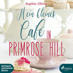 : Sophie Oliver - Mein kleines Café in Primrose Hill