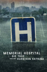 : Memorial Hospital Die Tage nach Hurrikan Katrina S01E02 German Dl 720p Web h264-WvF