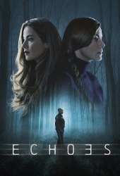 : Echoes S01 Complete German DL 720p WEB x264 - FSX