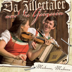 : Da Zillertaler & die Geigerein - Madonna, Madonna (2009)