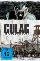 : Gulag 10 Jahre Hölle 2021 German 800p AC3 microHD x264 - RAIST