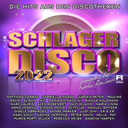 : Schlagerdisco 2022 - Die Hits aus den Discotheken (2022) Flac / mp3