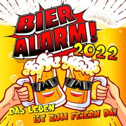 : Bieralarm! 2022 (Das Leben ist zum Feiern da) (2022)