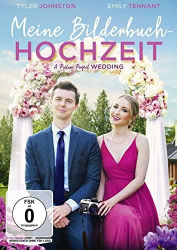 : A Picture Perfect Wedding - Meine Bilderbuch-Hochzeit 2021 German Ac3 Webrip x264-ZeroTwo