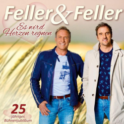 : Feller & Feller - Es wird Herzen regnen (2022)