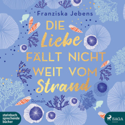 : Franziska Jebens - Die Liebe fällt nicht weit vom Strand