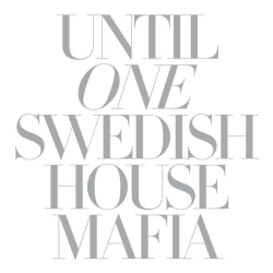 : Swedish House Mafia & VA - Until One (2010)