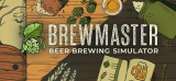 : Brewmaster Beer Brewing Simulator-Flt