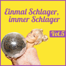 : Einmal Schlager, immer Schlager, Vol. 5 (2022)