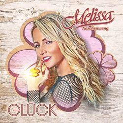 : Melissa Naschenweng - Glück (2022) mp3 / Flac