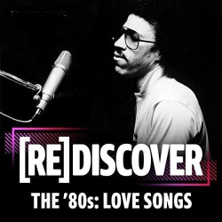 : REDISCOVER The '80s: Love Songs (2022)