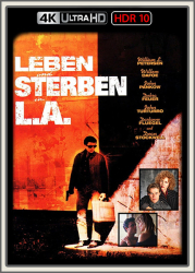 : Leben und Sterben in L.A. 1985 UpsUHD HDR10 REGRADED-kellerratte