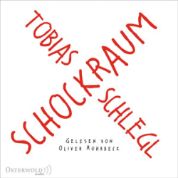 : Tobias Schlegl - Schockraum