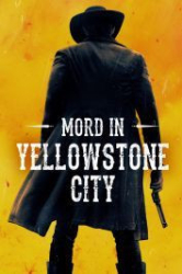 : Mord in Yellowstone City 2022 German 800p AC3 microHD x264 - RAIST